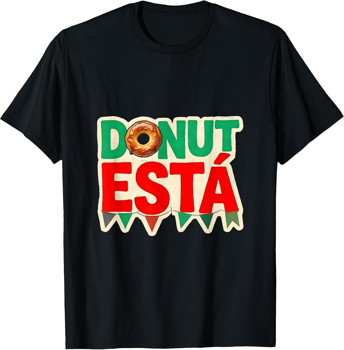 Men's Donut Está Stencil Graphic Cinco De Mayo Spanish Pun Party T-Shirt - Black