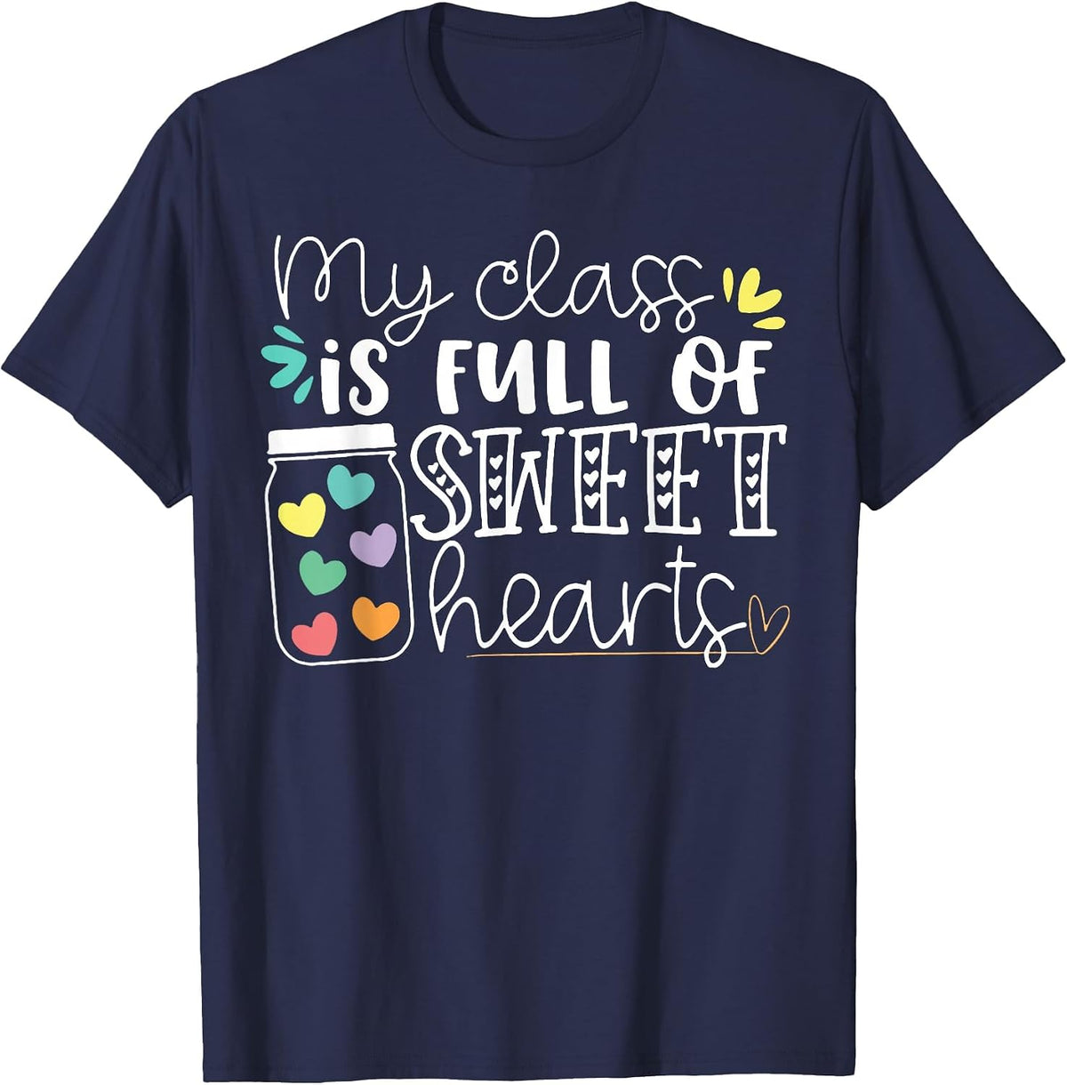 My Class is Full of Sweet Hearts T-Shirt - Navy Blue