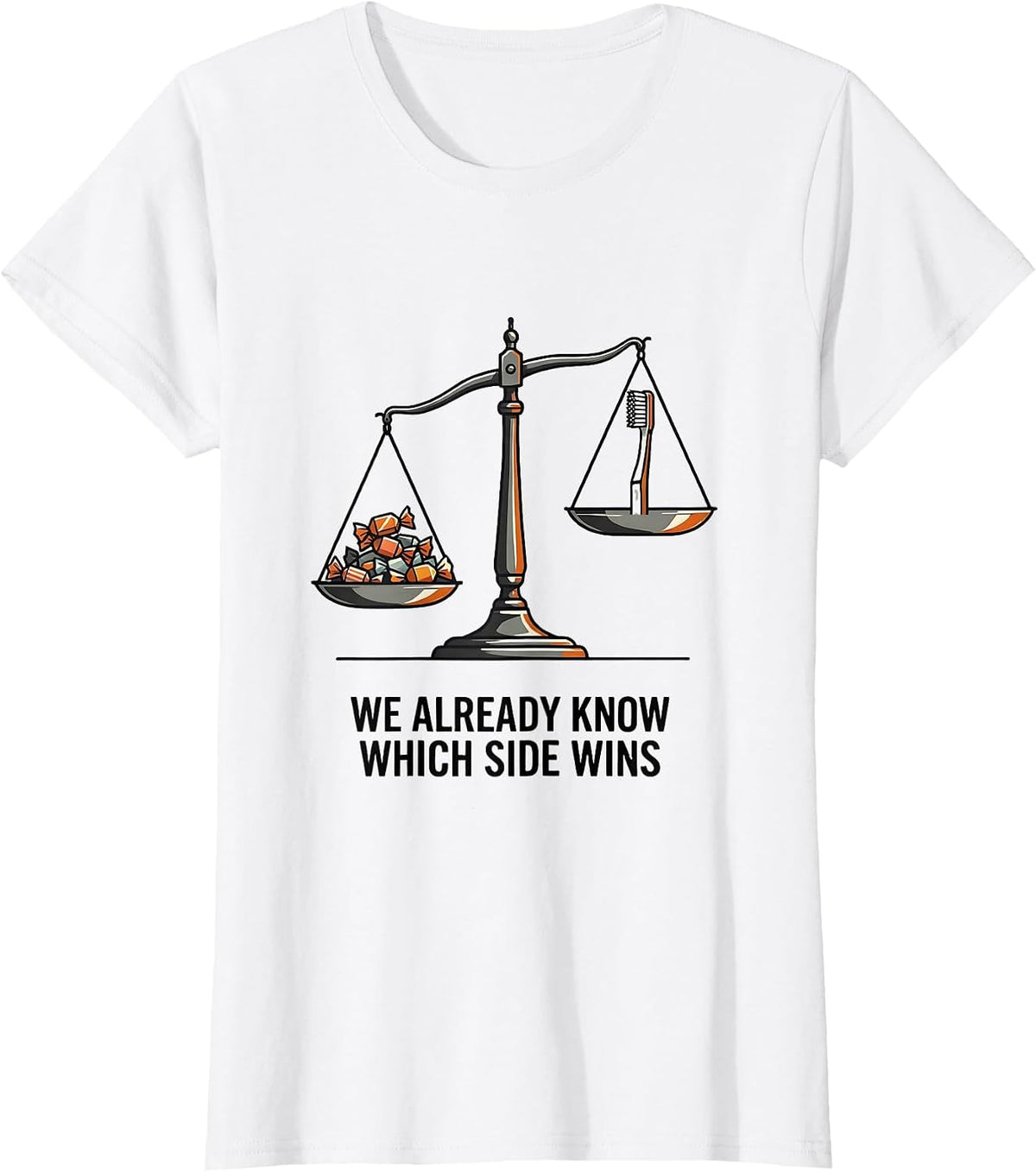 We Already Know Which Side Wins Playful Dental Squad T-Shirt - White