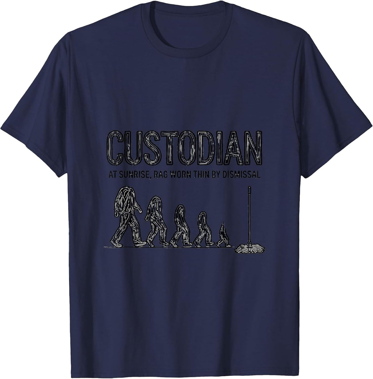 Custodian At Sunrise, Rag Worn Thin By Dismissal School T-Shirt - Navy Blue