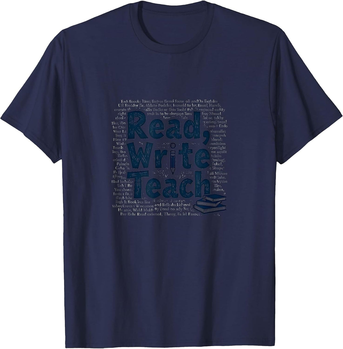Read, Write, Teach: Inspiring Educators and Book Lovers T-Shirt - Navy Blue