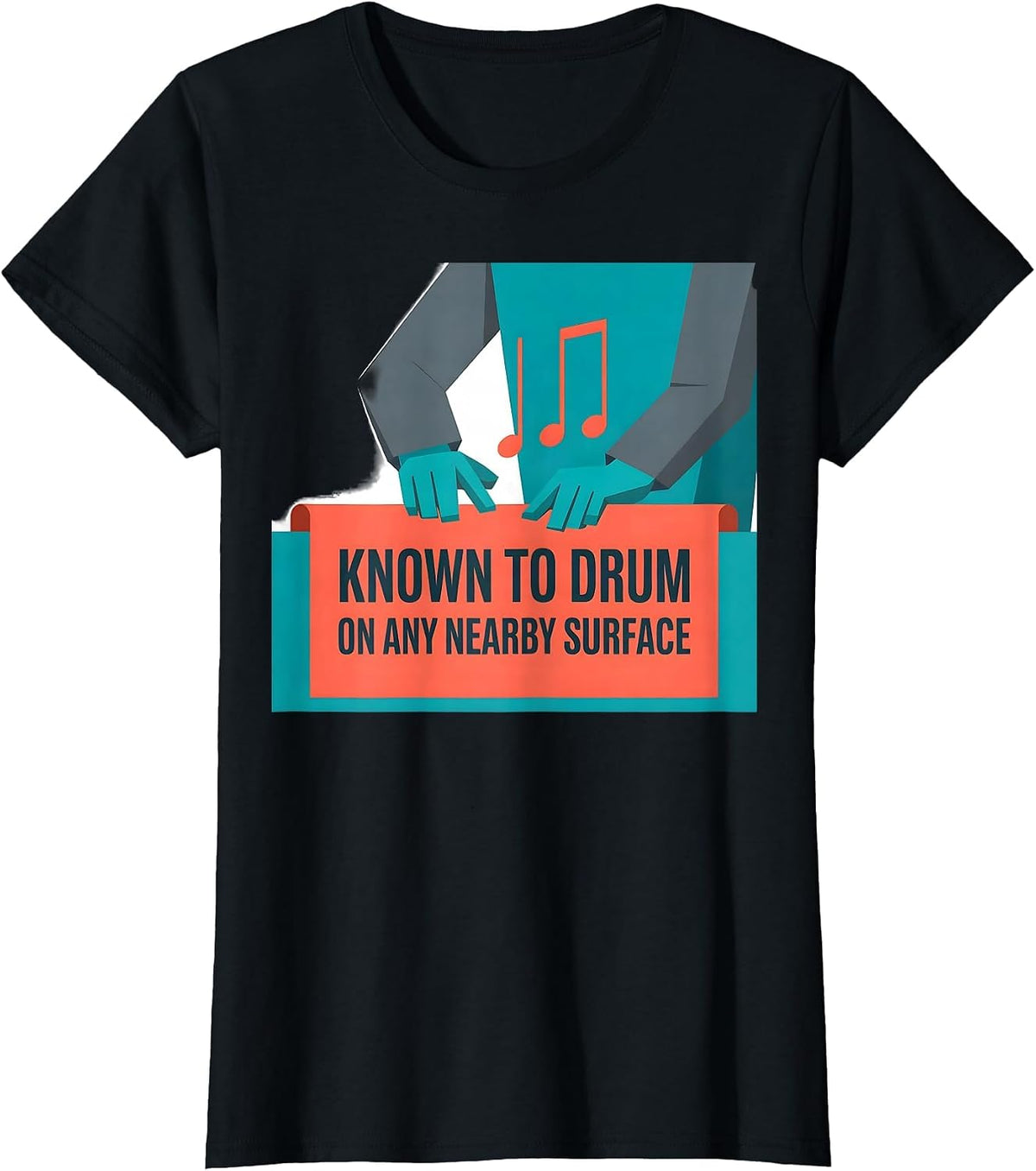 Known To Drum On Any Nearby Surface Funny Music Lover Gift T-Shirt - Black