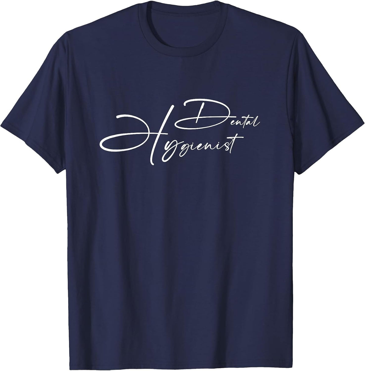 Dental Hygienist, Dental Hygiene Student T-Shirt - Navy Blue