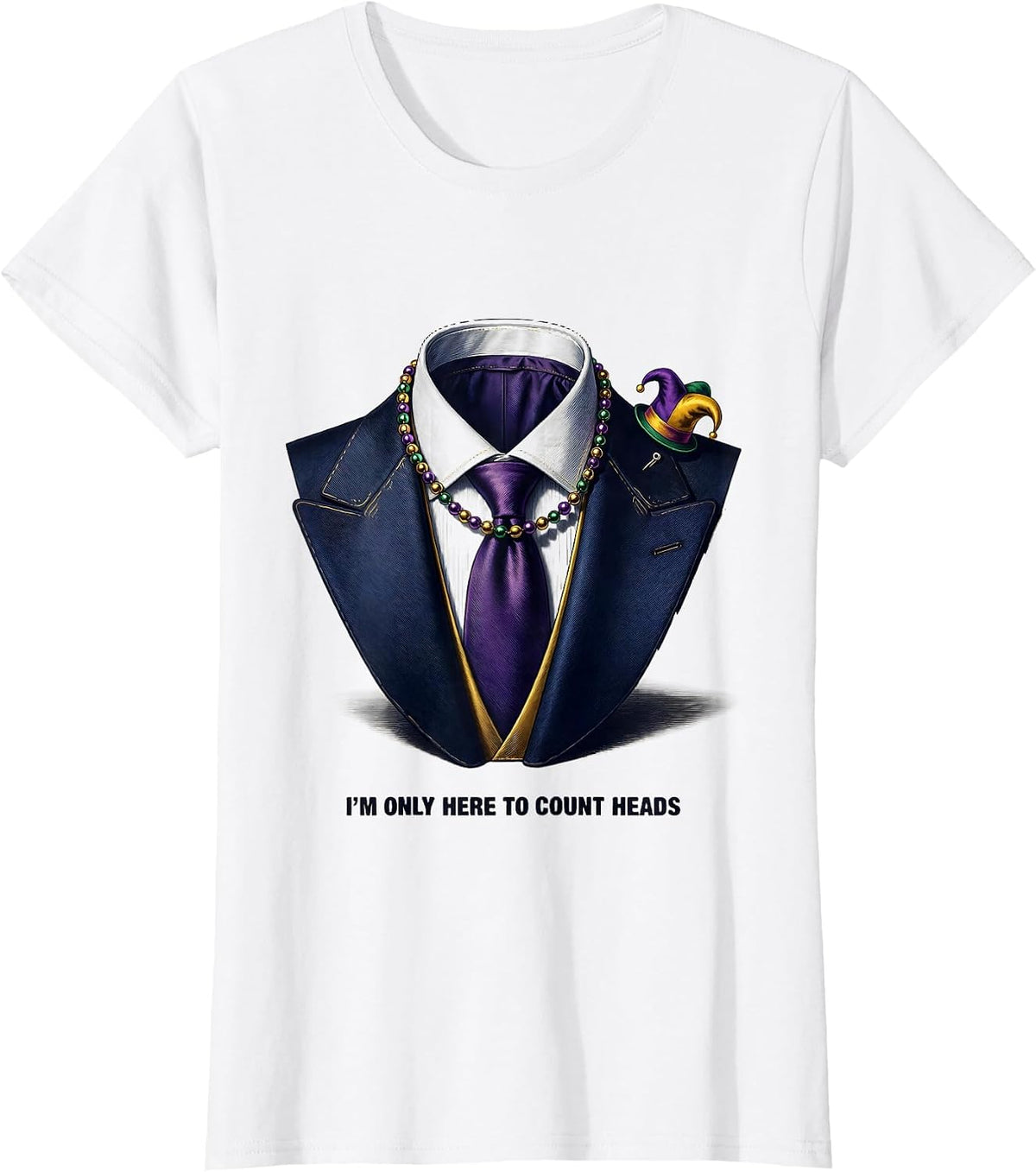 Women's I'm Only Here To Count Heads Funny Mardi Gras Group Costume T-Shirt - White