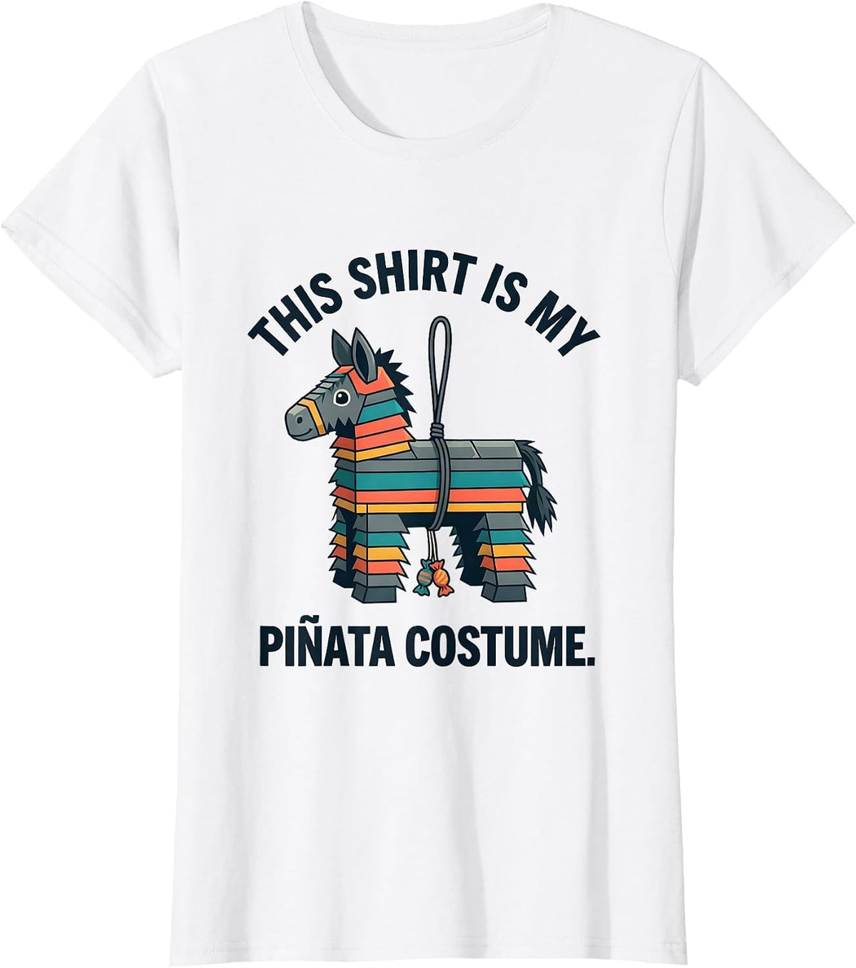 This Shirt Is My Piñata Costume Funny Halloween Party T-Shirt - White
