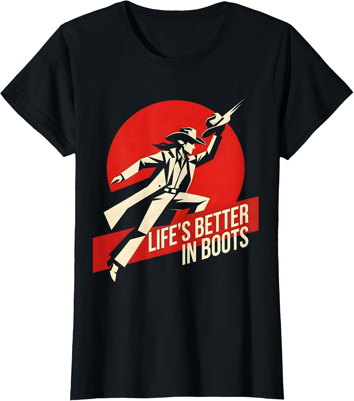 Life's Better In Boots Cowgirl Design T-Shirt - Black