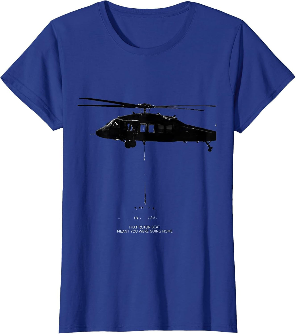 Women's That Rotor Beat Meant You Were Going Home Veteran T-Shirt - Royal Blue