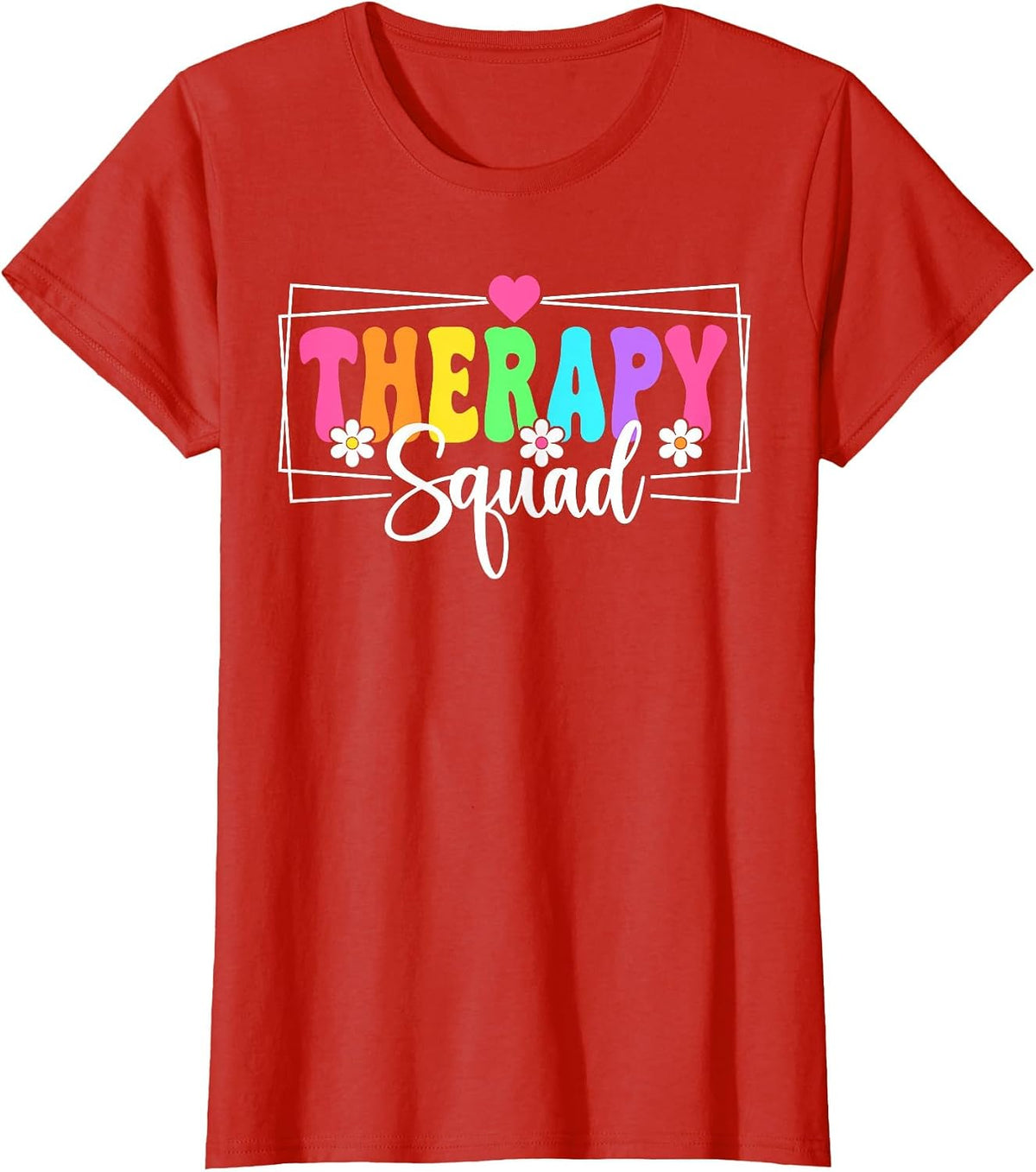 Therapy Squad SLP OT PT Team Back to School Therapist T-Shirt - Red