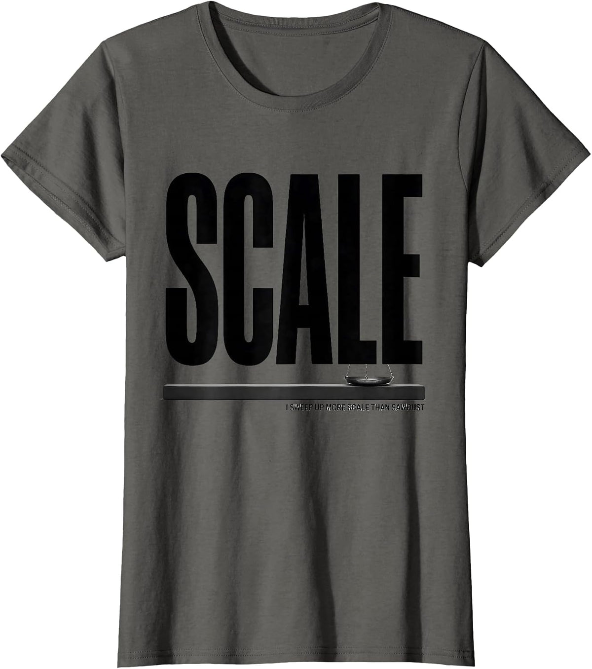 Women's I Sweep Up More Scale Than Sawdust Funny Blacksmith Forge T-Shirt - Asphalt Grey