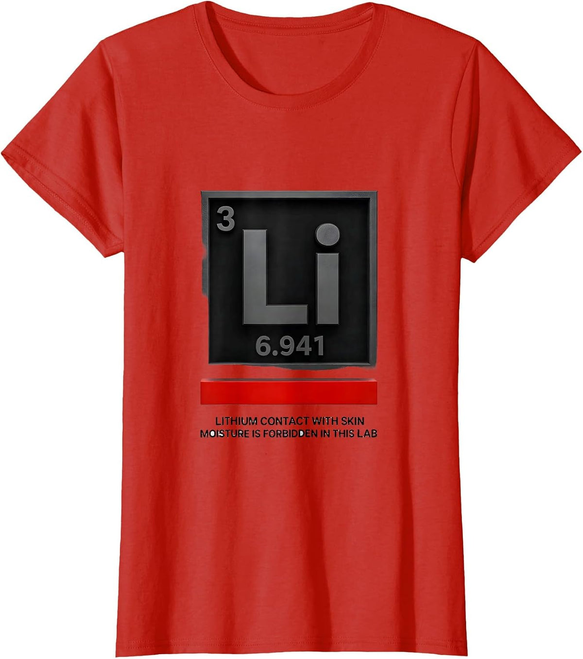 Lithium Contact With Skin Moisture Is Forbidden In This Lab T-Shirt - Red