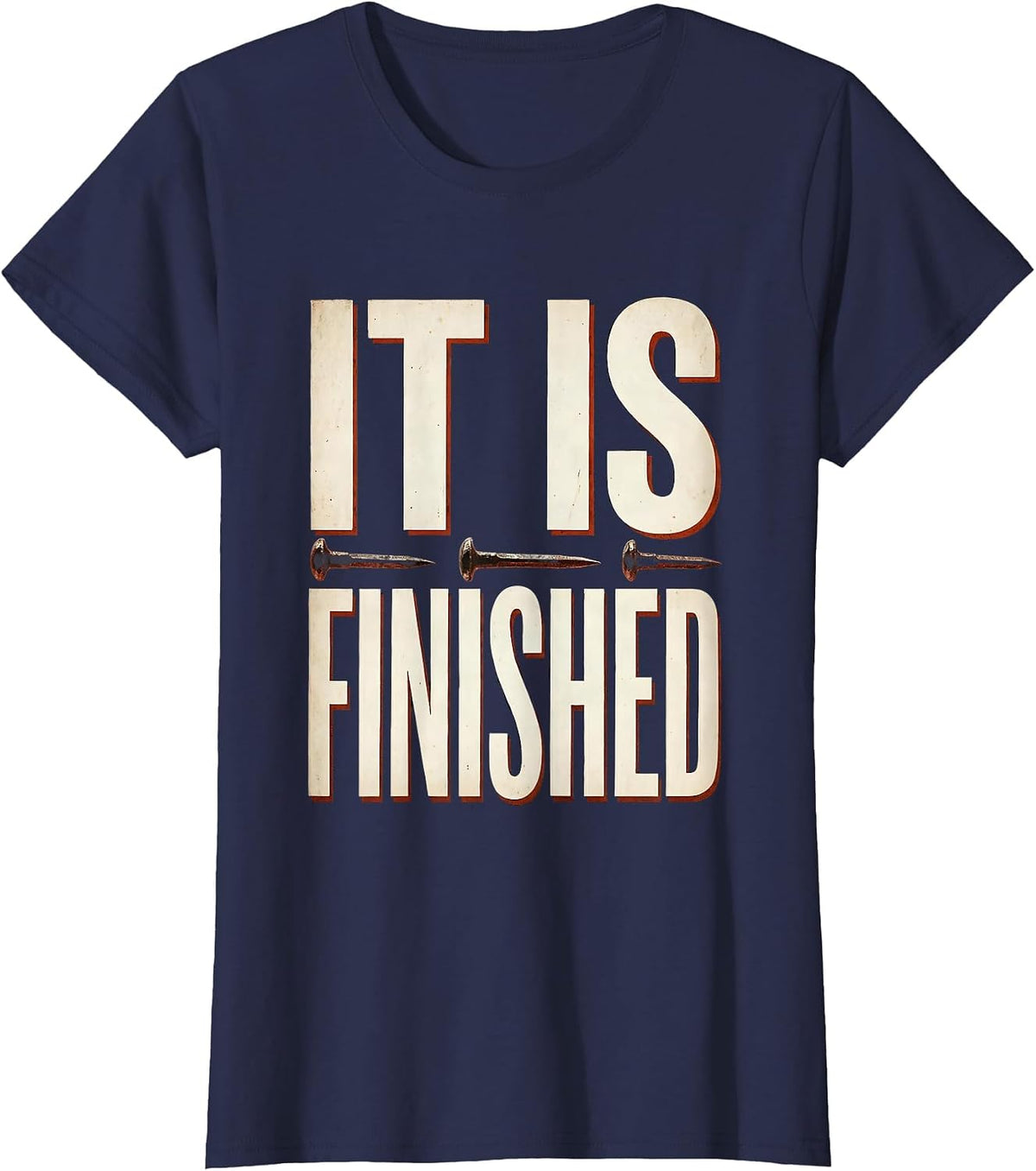 Women's 3 Nails Cross It Is Finished Faith Design T-Shirt - Navy Blue