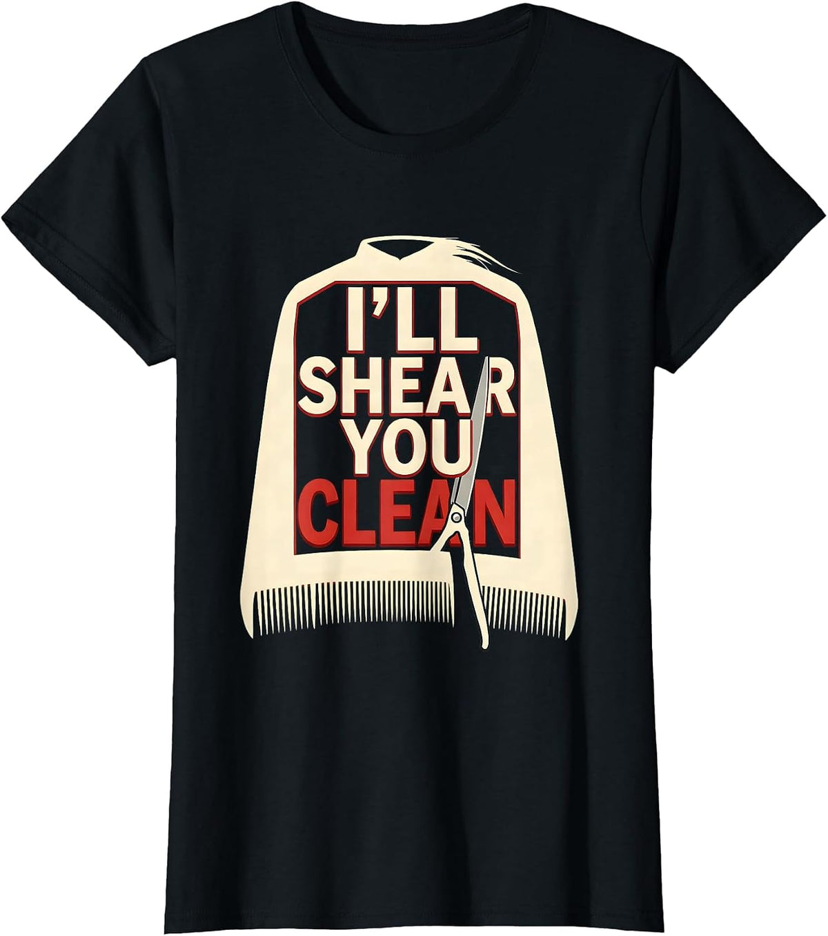 Women's I'll Shear You Clean Funny Barber Hairdresser Gift T-Shirt - Black