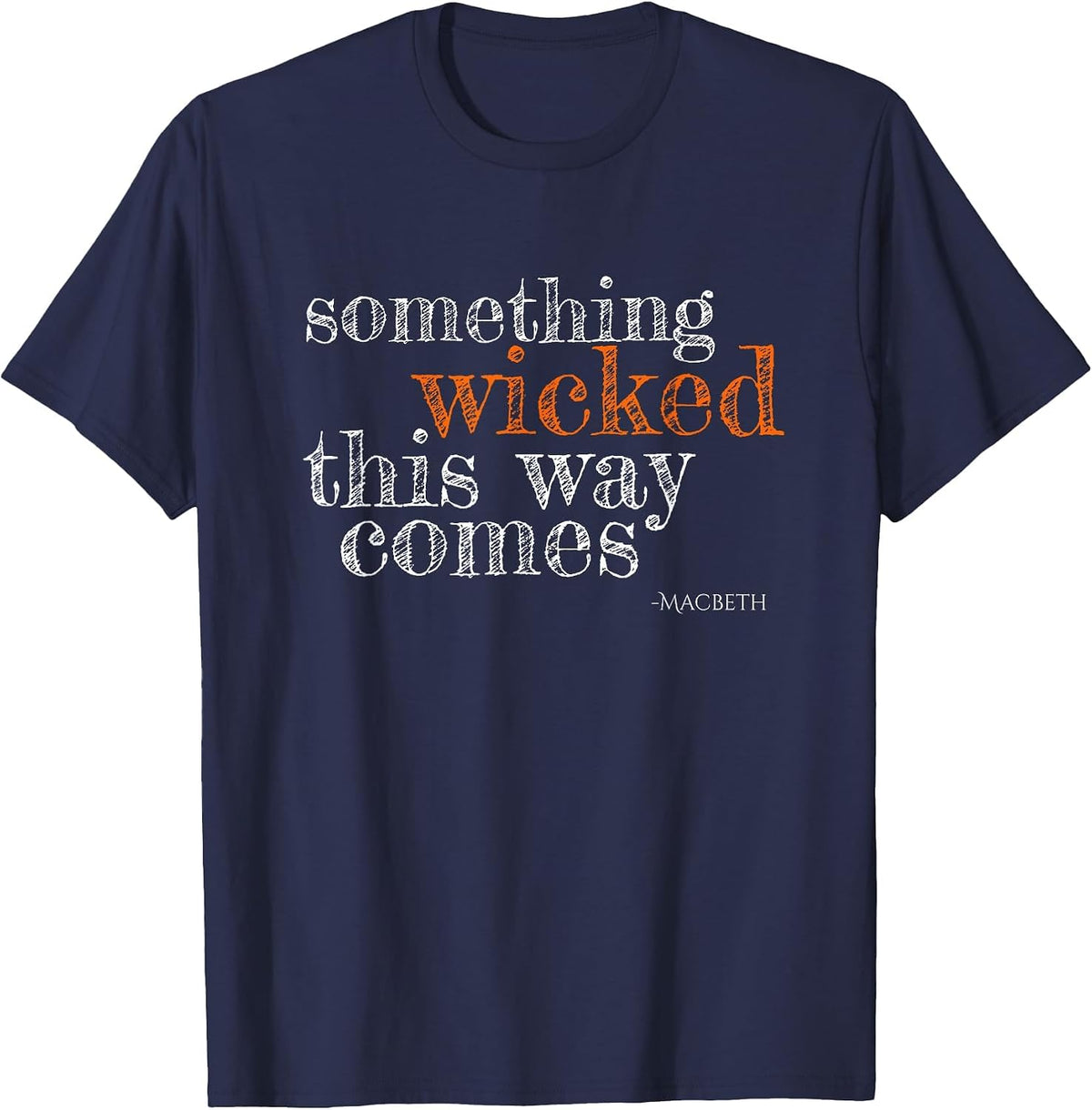 Something Wicked This Way Comes Shakespeare Halloween T-Shirt - Navy Blue