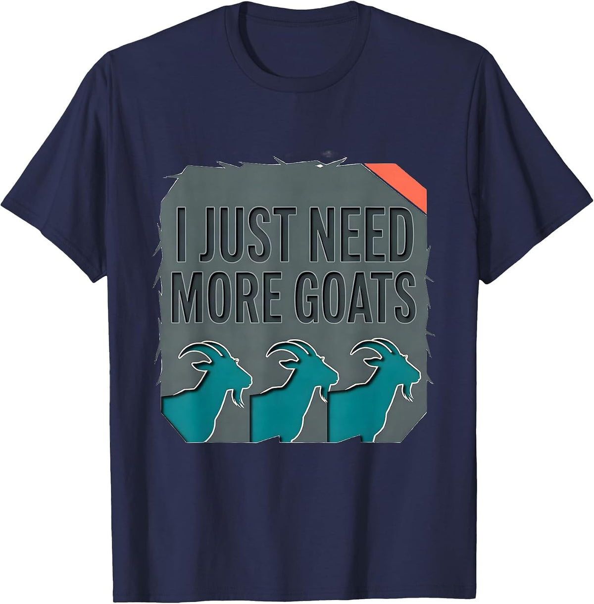 I Just Need More Goats Funny Goat Farmer Animal Lover Gift T-Shirt - Navy Blue