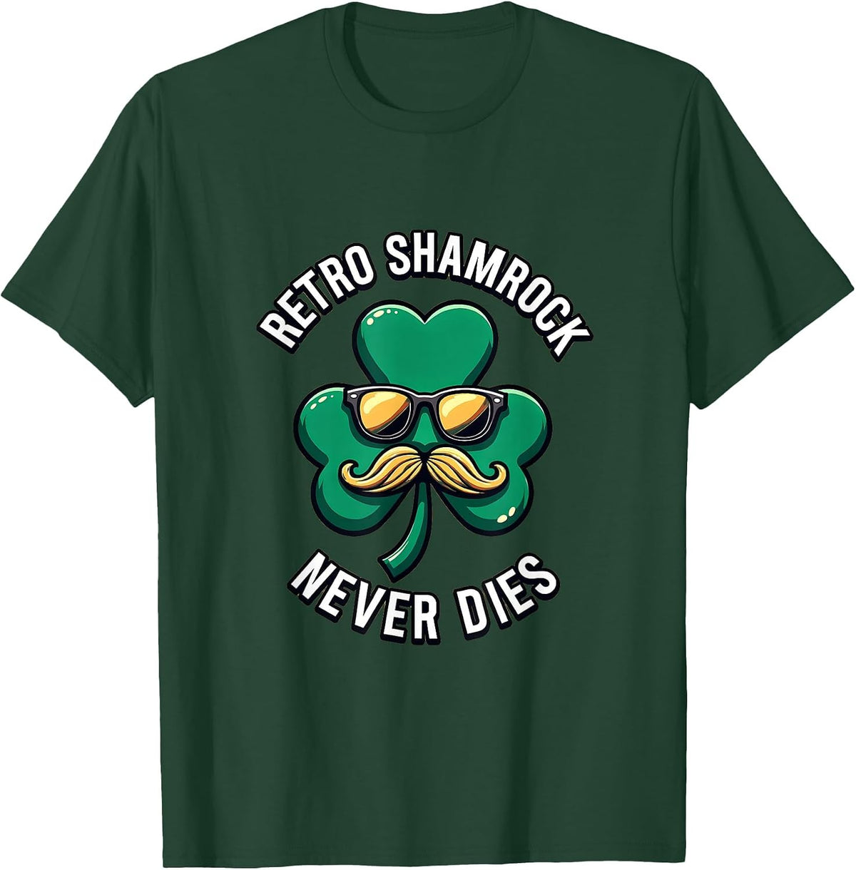 Retro Shamrock Never Dies St Patrick's Day T-Shirt - Dark Green