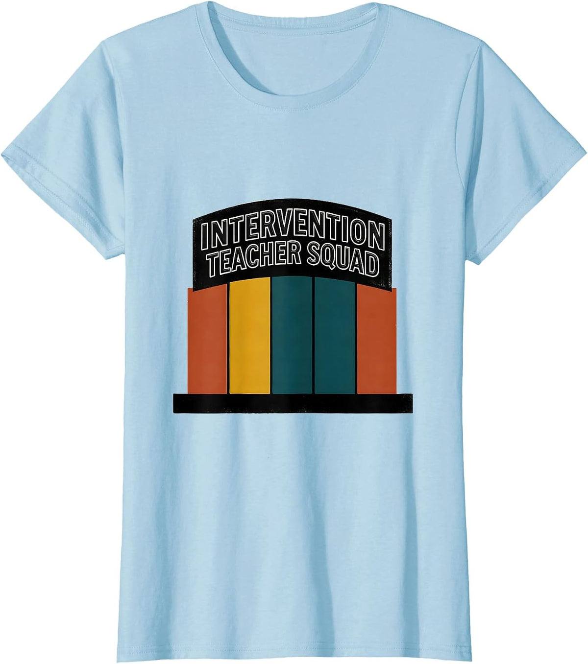Intervention Teacher Squad Early Intervention Specialist T-Shirt - Baby Blue