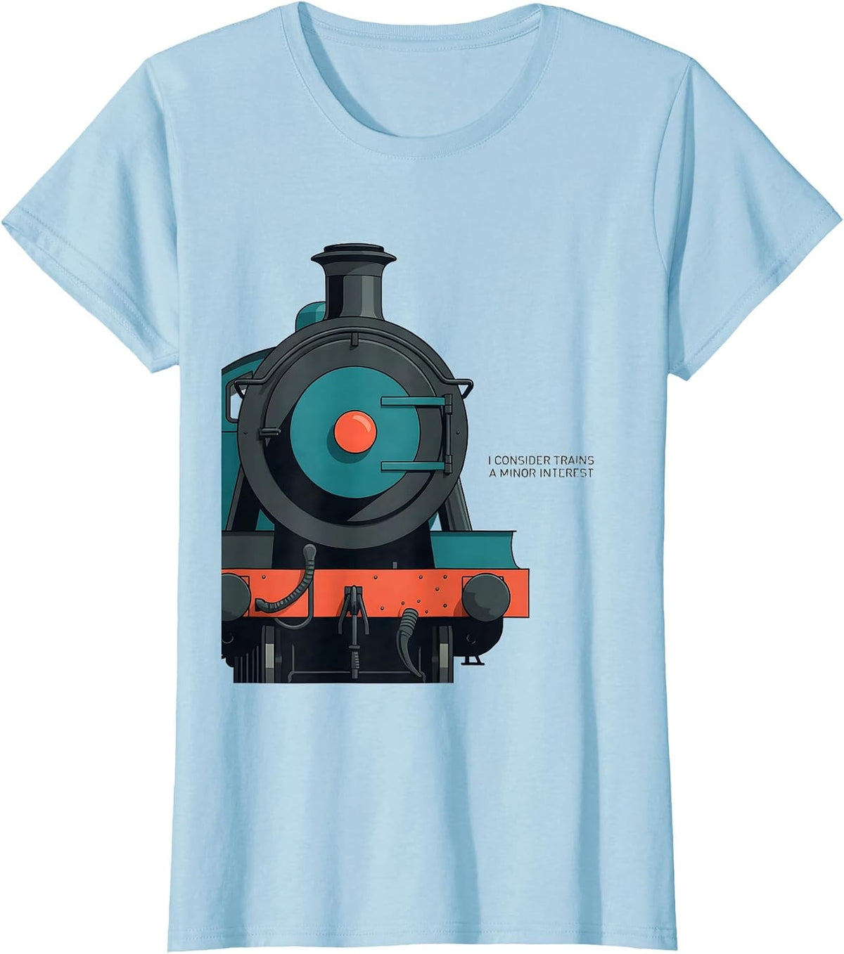 I Consider Trains A Minor Interest Midcentury Modern Train T-Shirt - Baby Blue