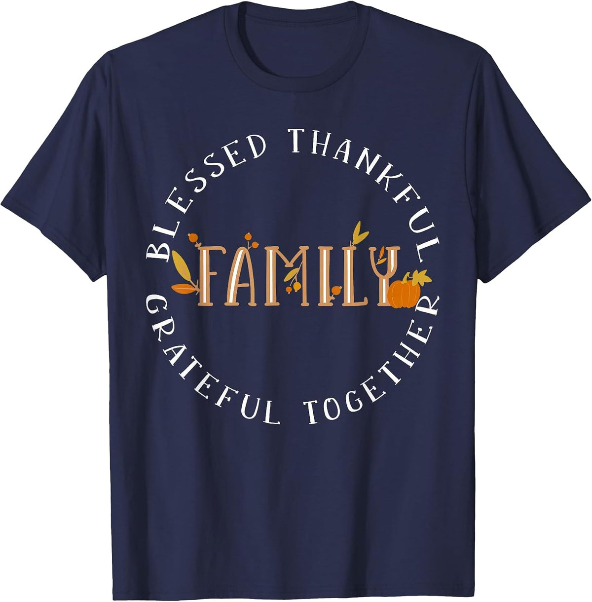 Blessed Thankful Family Thanksgiving T-Shirt - Navy Blue