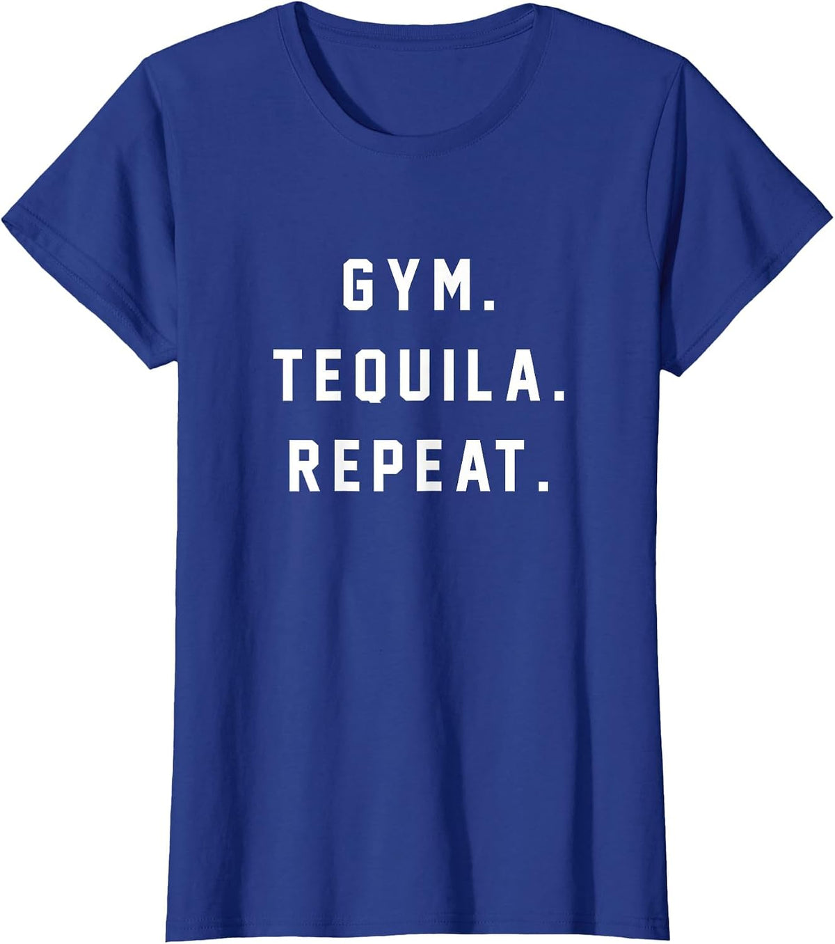 Gym Tequila Repeat Shirt T-Shirt - Royal Blue