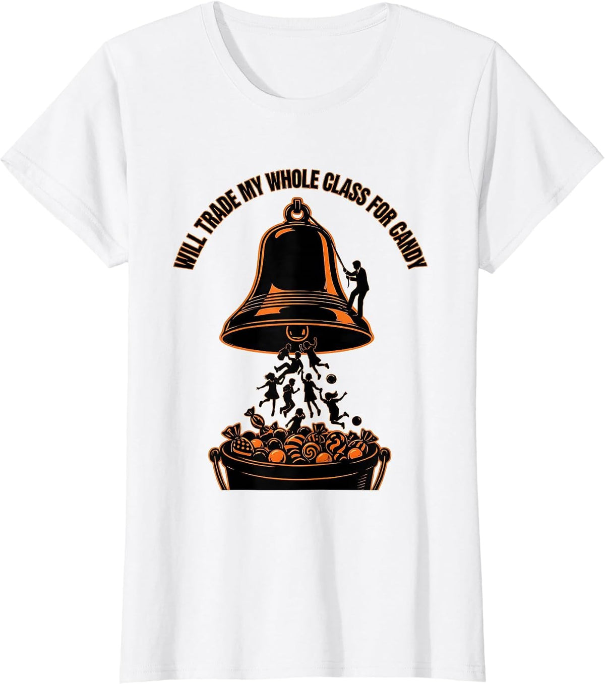 Will Trade My Whole Class For Candy Funny Teacher Halloween T-Shirt - White