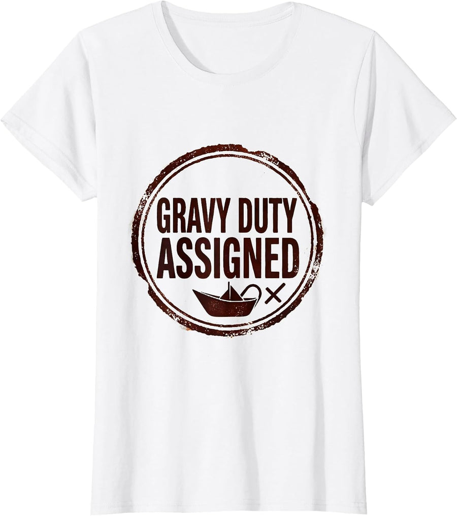 Women's Gravy Duty Assigned Funny Thanksgiving Family Matching Group T-Shirt - White