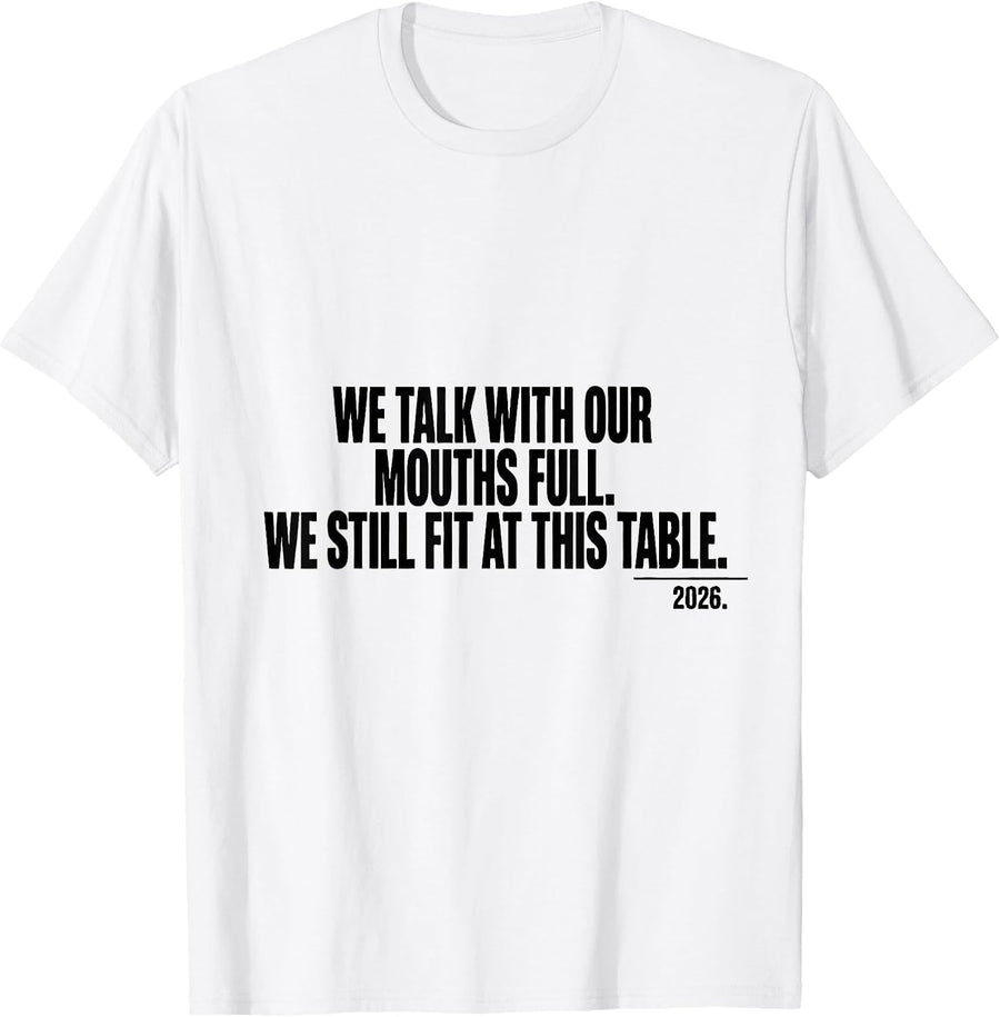 Men's We Talk With Our Mouths Full Funny Thanksgiving Family Crew T-Shirt - White