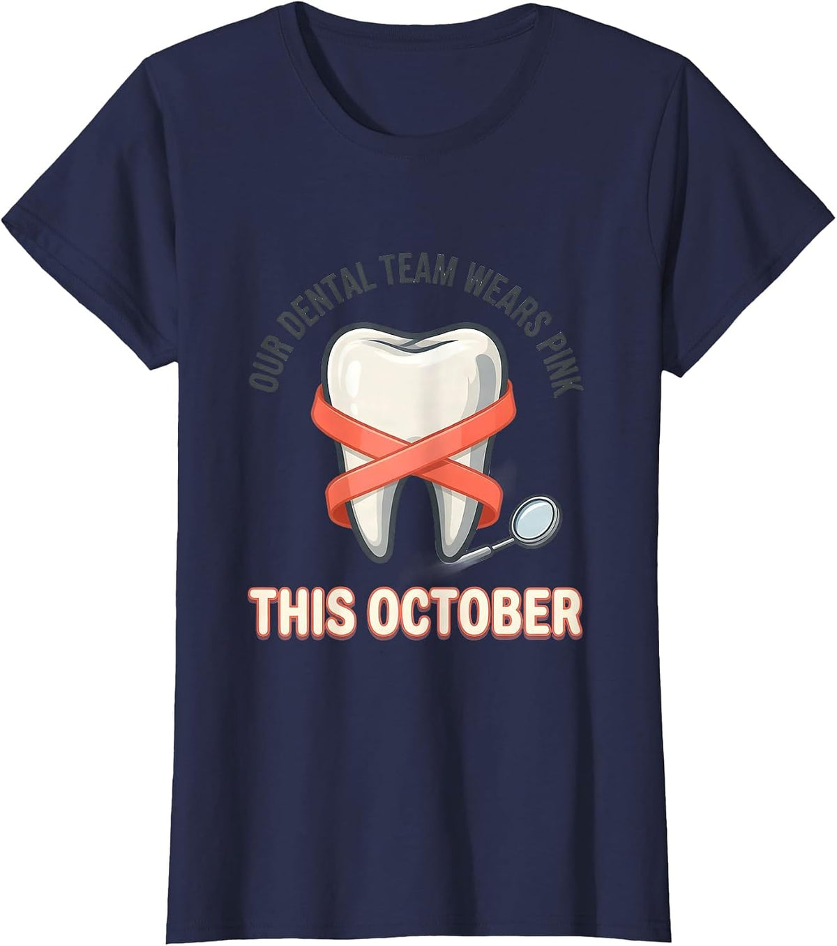 Women's Our Dental Team Wears Pink This October Dental T-Shirt - Navy Blue