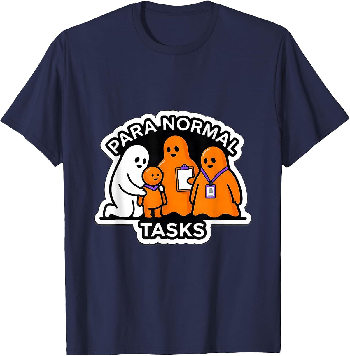 Para Normal Tasks Ghost Paraeducator Halloween Party T-Shirt - Navy Blue