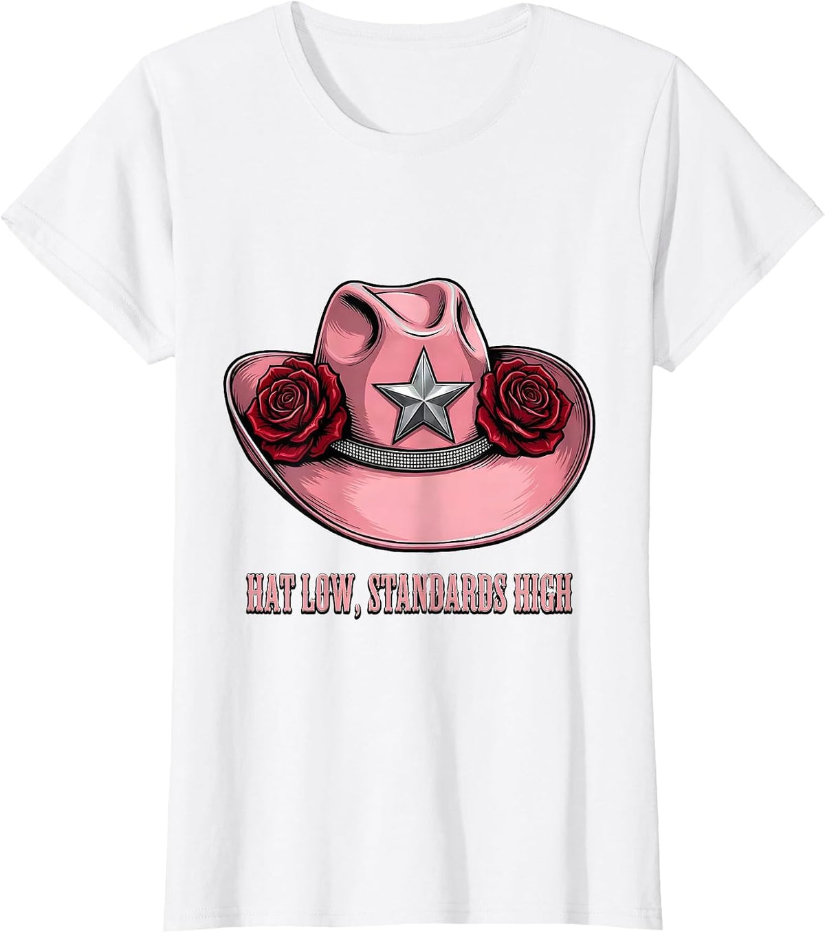Hat Low Standards High Cowboy Western Design T-Shirt - White