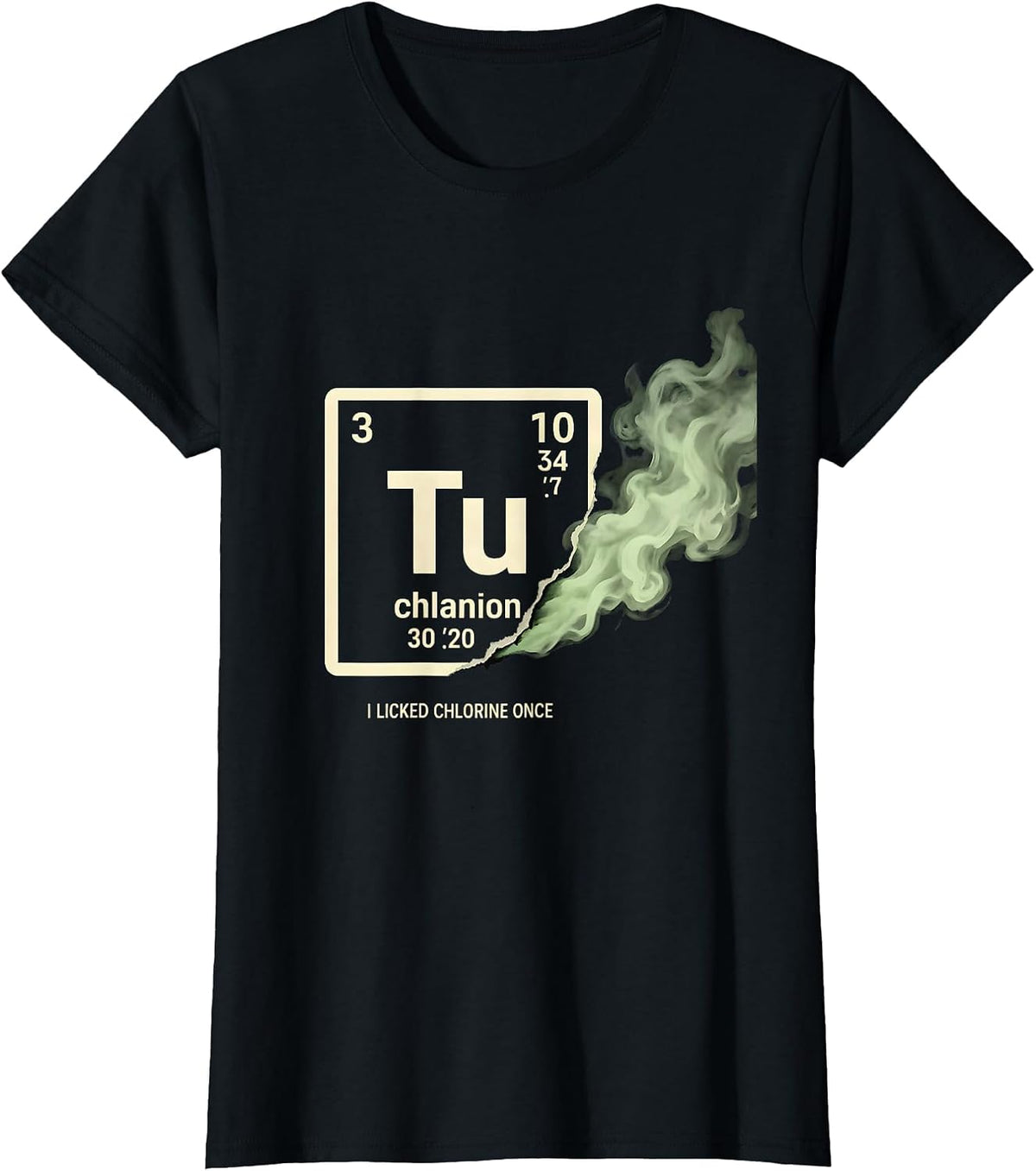 Women's I Licked Chlorine Once Funny Science Teacher Student Humor T-Shirt - Black