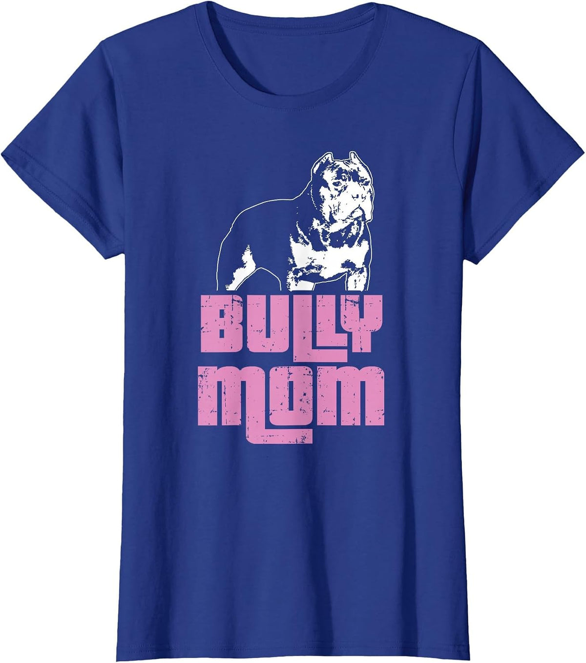 American Bully | Bully Mom | Dog Owner T-Shirt - Royal Blue