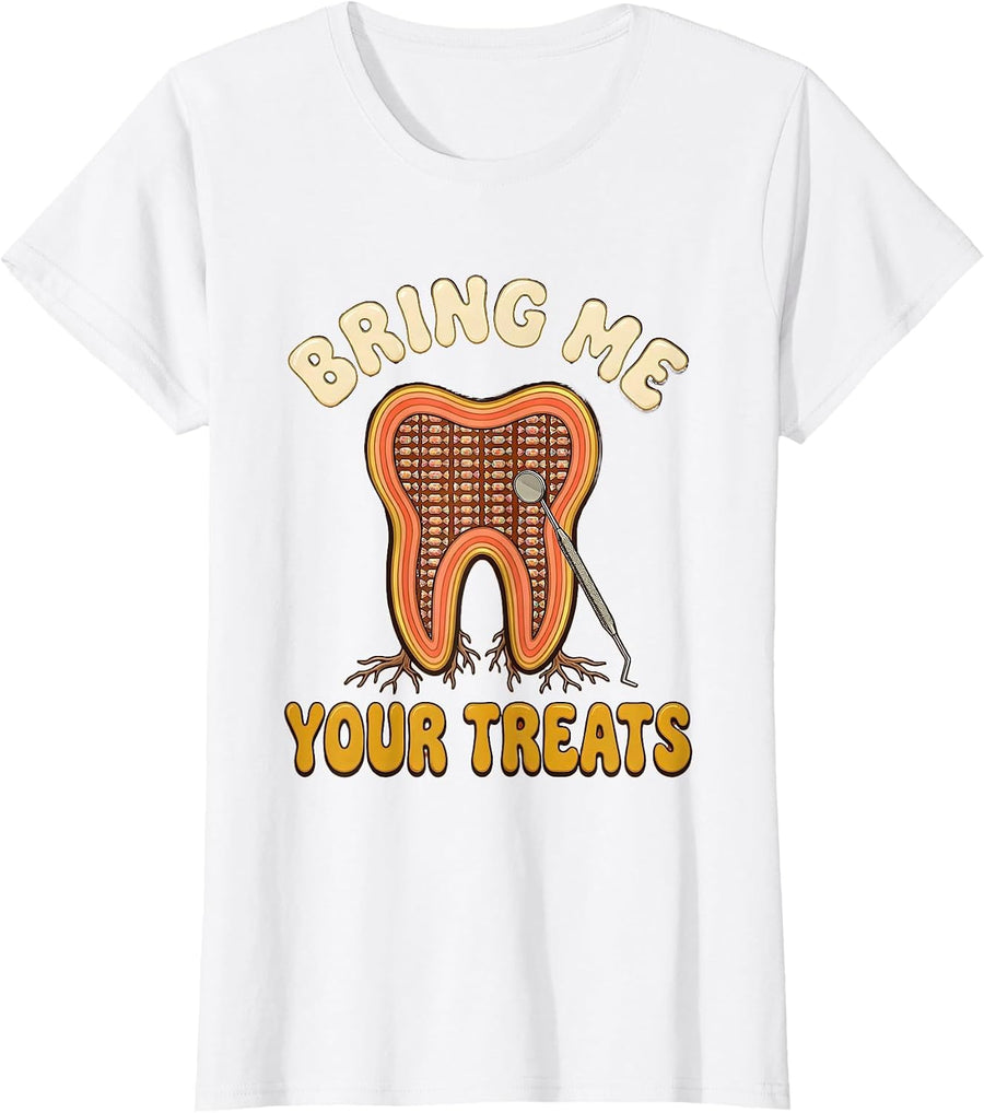 Women's Bring Me Your Treats Retro 70s Dental Hygienist Candy Humor T-Shirt - White