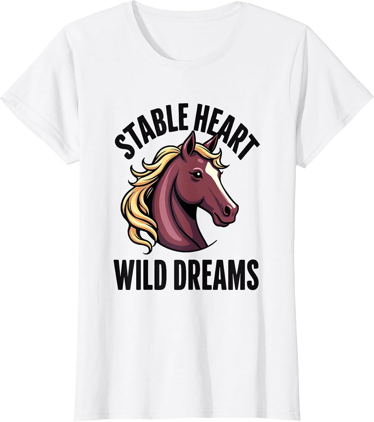 Stable Heart Wild Dreams Horse Lover Design T-Shirt - White