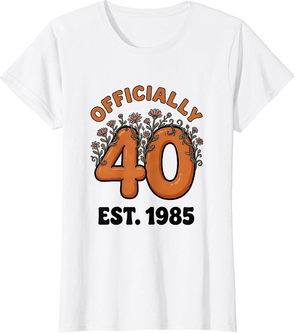 Officially Forty Est 1985 Vintage Wildflower Birthday T-Shirt - White