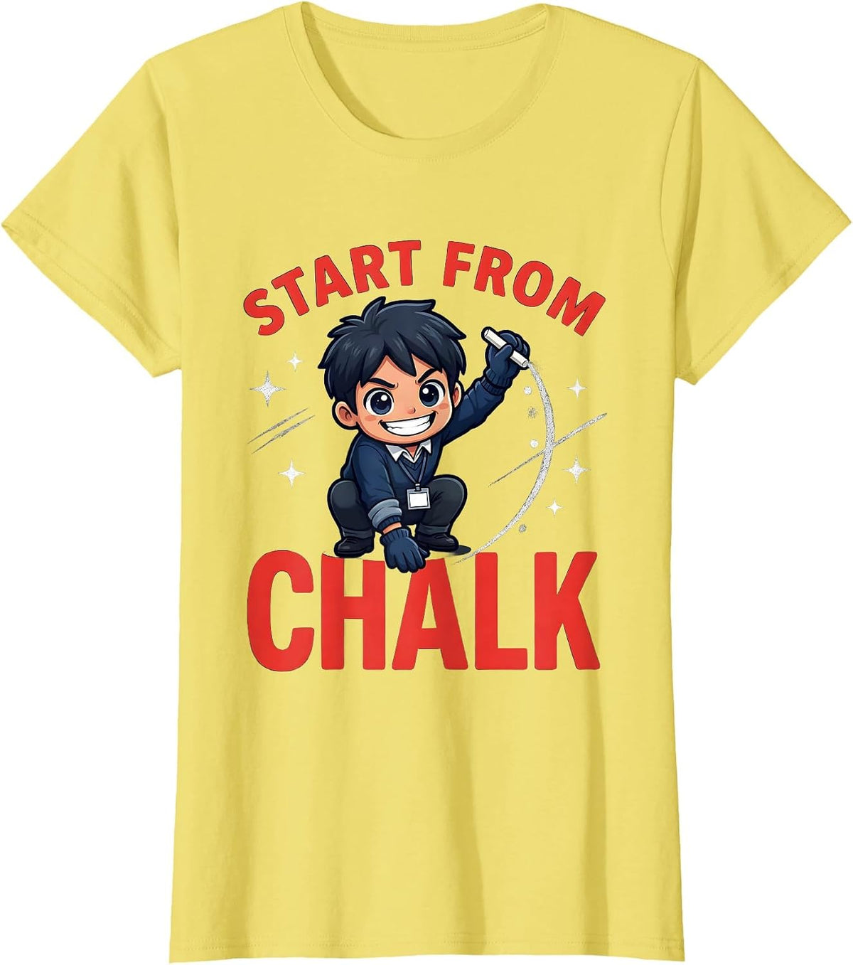 Women's START FROM CHALK Funny Teacher School Staff Humor T-Shirt - Lemon Yellow