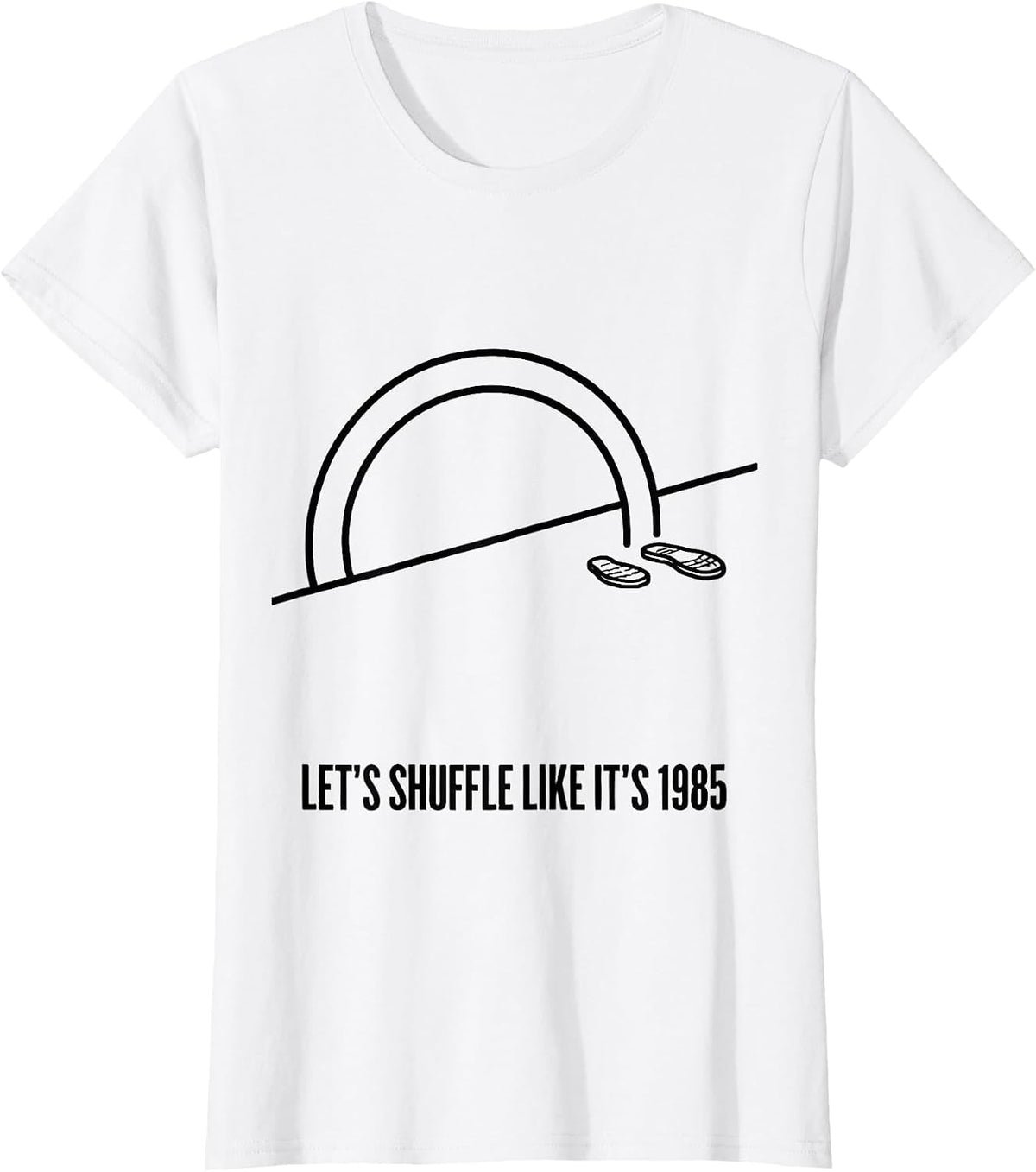 Let's Shuffle Like It's 1985 Vintage Retro Funny T-Shirt - White