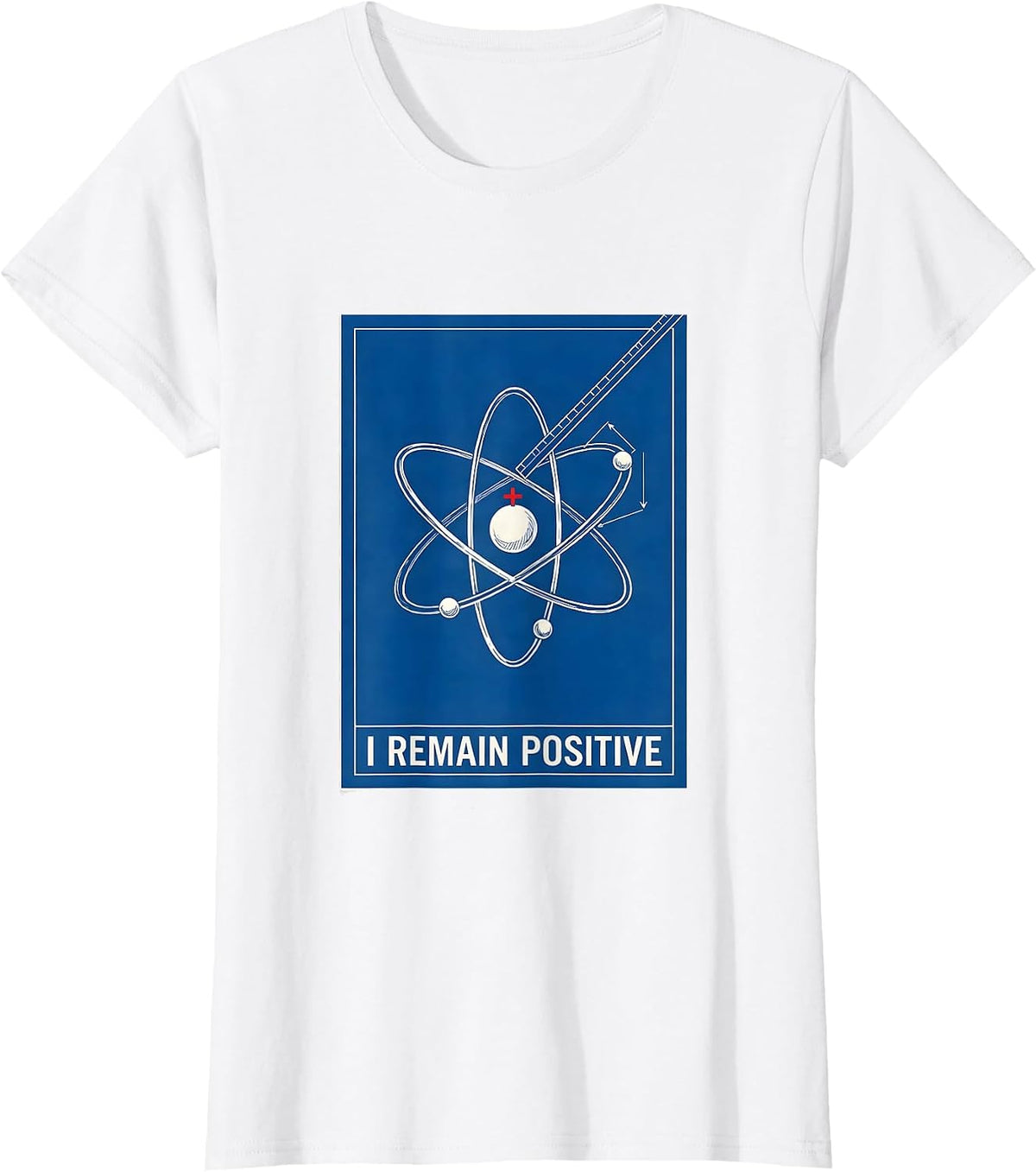 I Remain Positive Technical Blueprint Science Nerd Humor T-Shirt - White