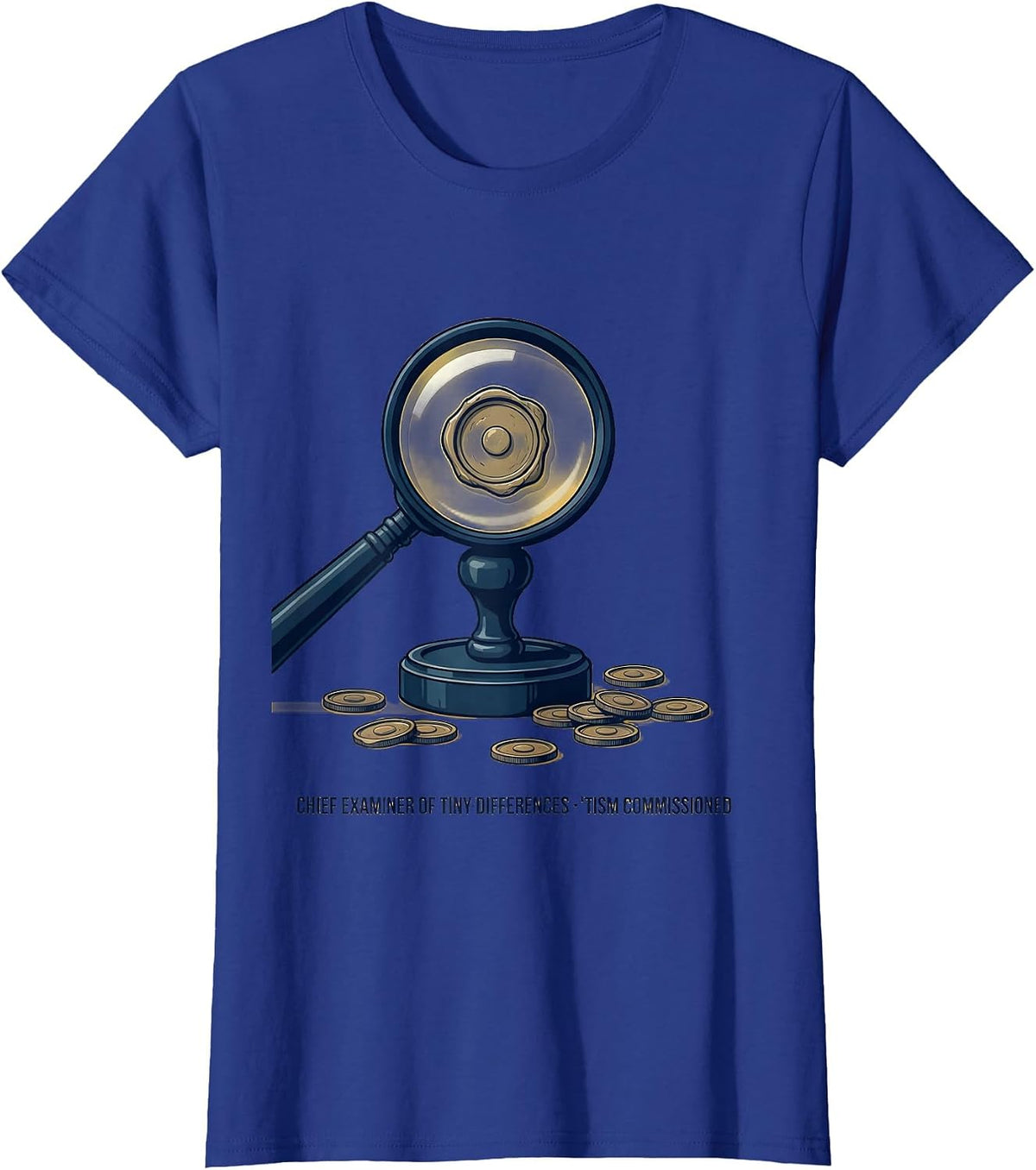 Women's Chief Examiner Of Tiny Differences, 'Tism Commissioned T-Shirt - Royal Blue