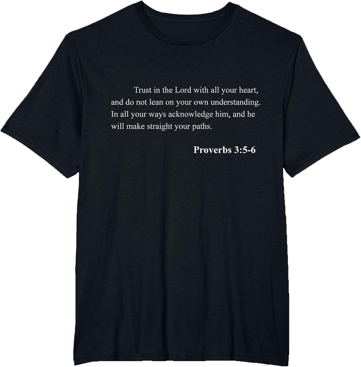 Bible Verse Proverbs 3:5-6 Christian Jesus Psalm Scripture T-Shirt - Black