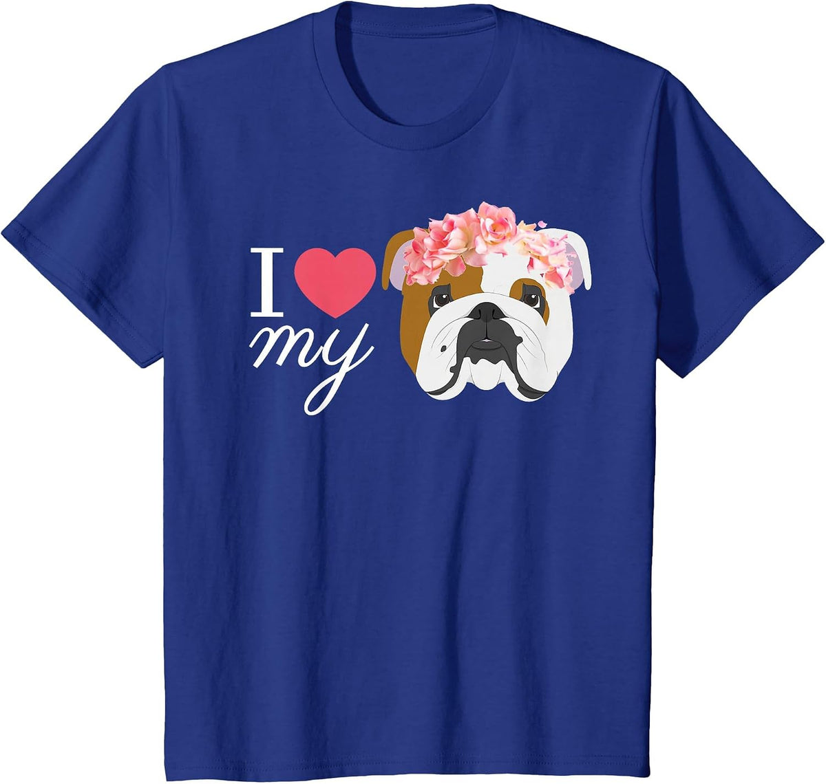 I Love My English Bulldog T-Shirt - Royal Blue
