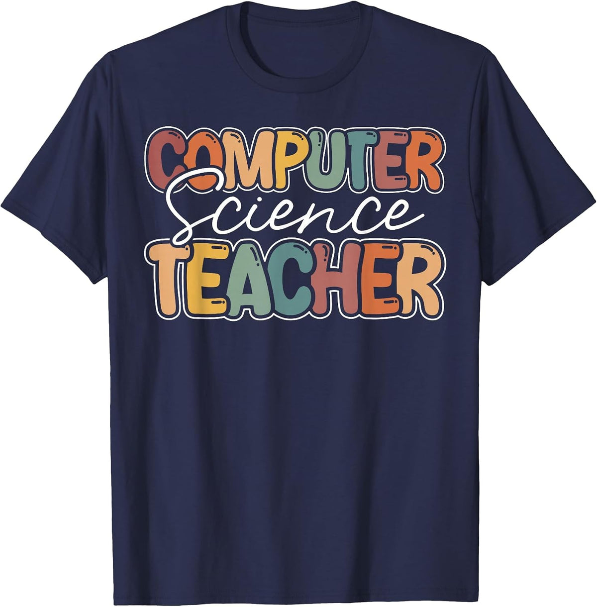 Computer Science Teacher Appreciation Teaching T-Shirt - Navy Blue