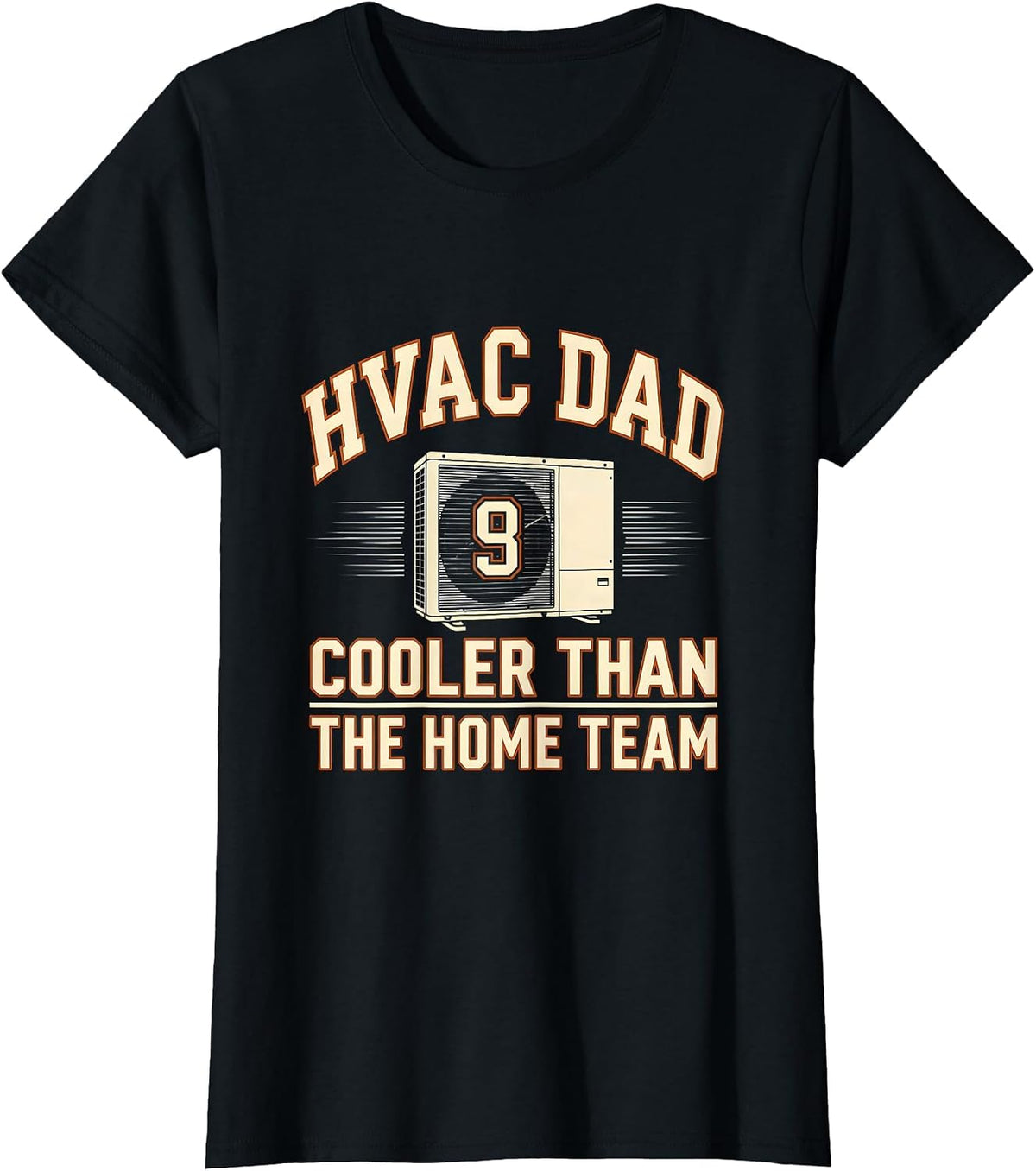 HVAC DAD COOLER THAN THE HOME TEAM Funny HVAC Tech Gift T-Shirt - Black
