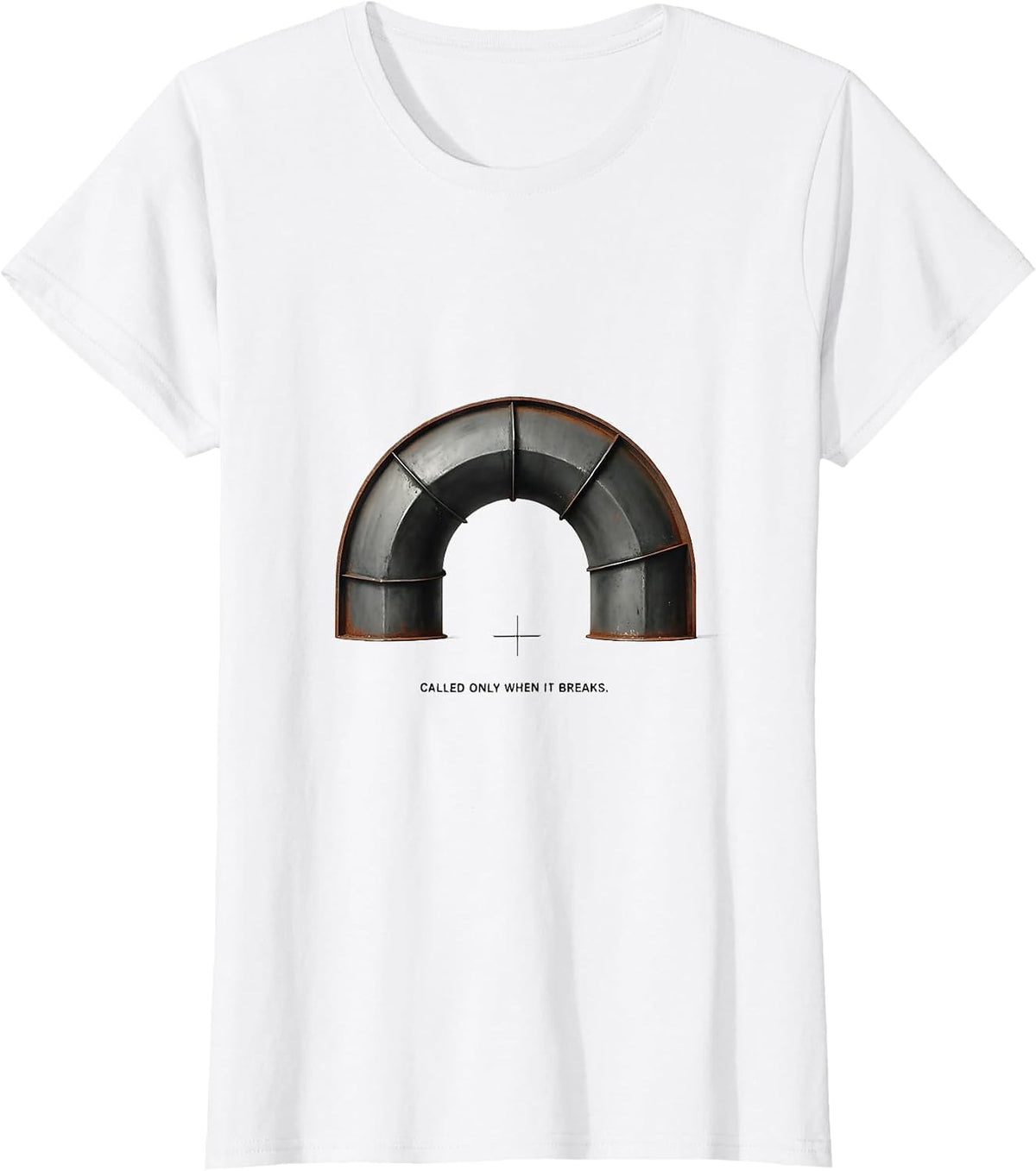 Called Only When It Breaks Funny HVAC Tech Dad Joke T-Shirt - White