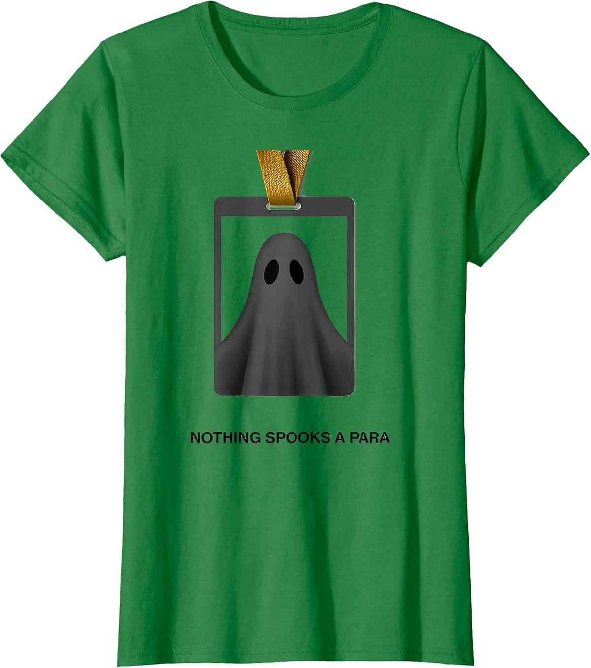 Nothing Spooks A Para Funny SPED Teacher Para Pro Ghost T-Shirt - Kelly Green