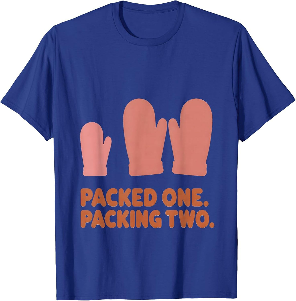 Men's Packed One Packing Two Twin Pregnancy Mama Announcement T-Shirt - Royal Blue