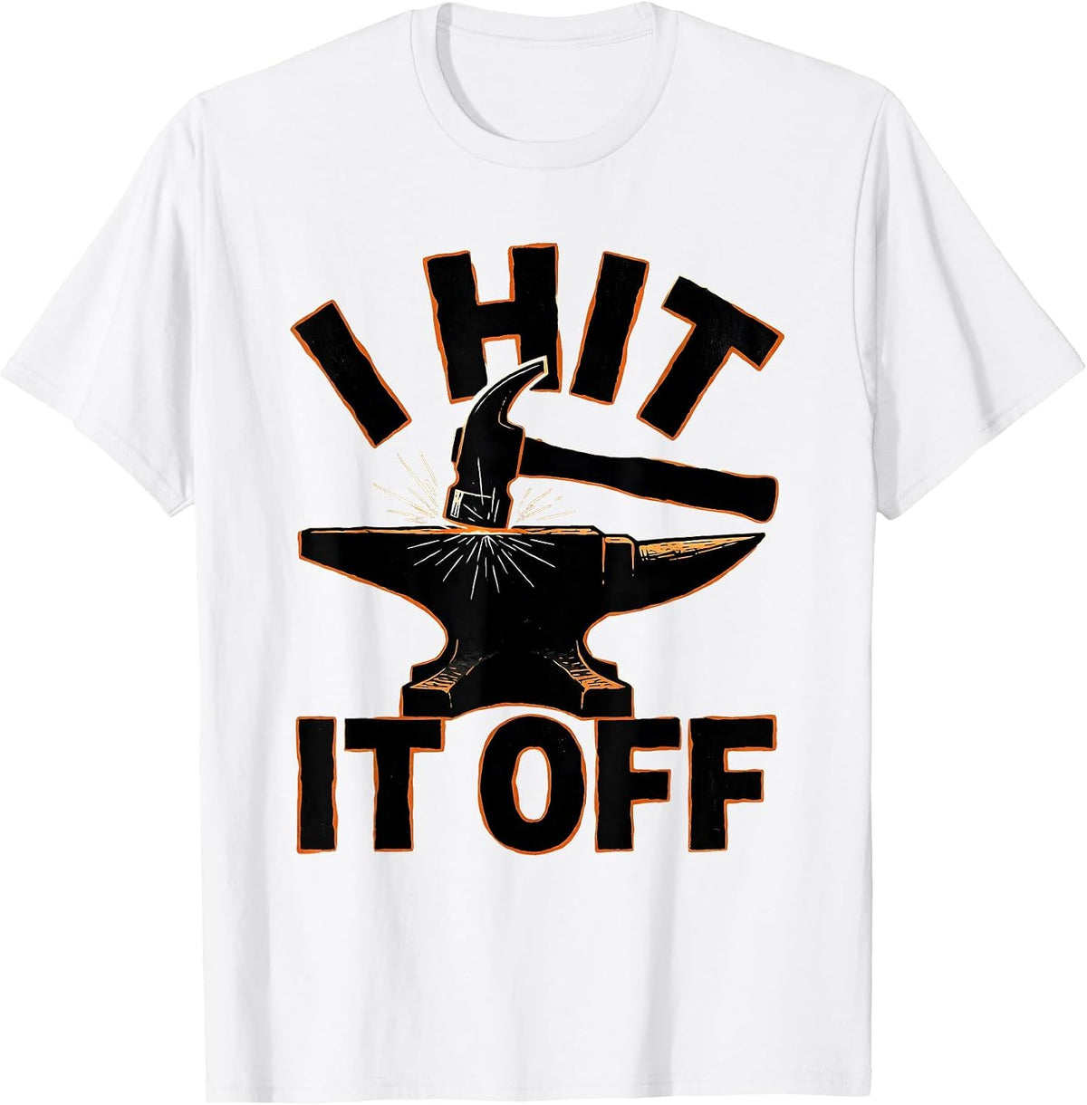 Men's I Hit It Off Linocut Funny Blacksmith Forge Hobbyist Gift T-Shirt - White