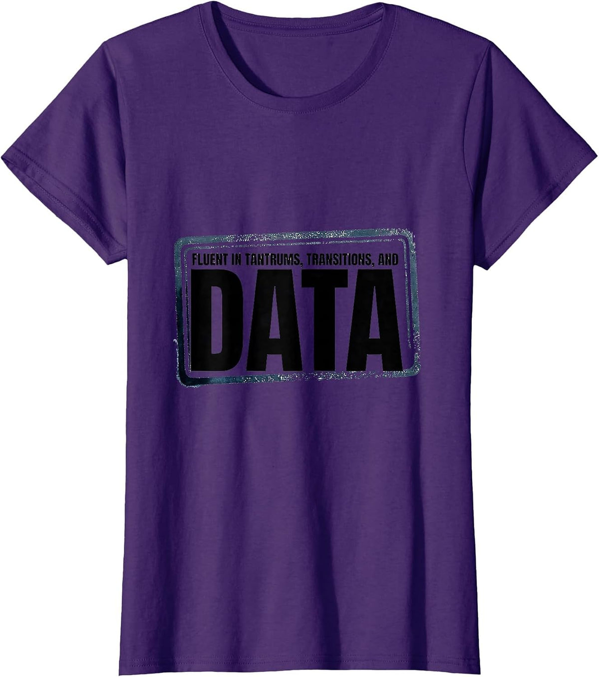 Women's Fluent In Tantrums, Transitions, And Data Special Education T-Shirt - Purple