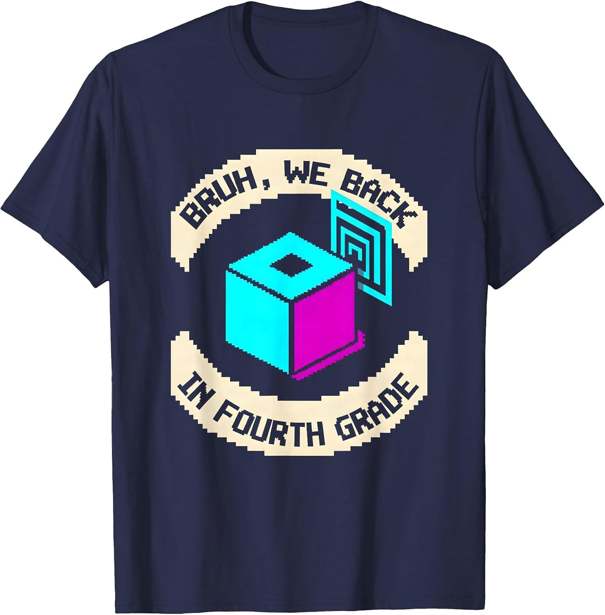 Bruh We Back In Fourth Grade Funny Pixel Art Back To School T-Shirt - Navy Blue