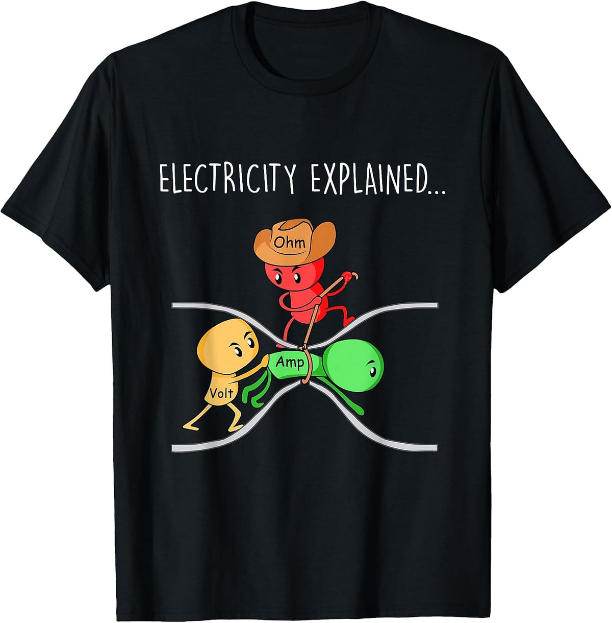 Funny Physics Teacher Electricity Explained Science Joke T-Shirt - Black