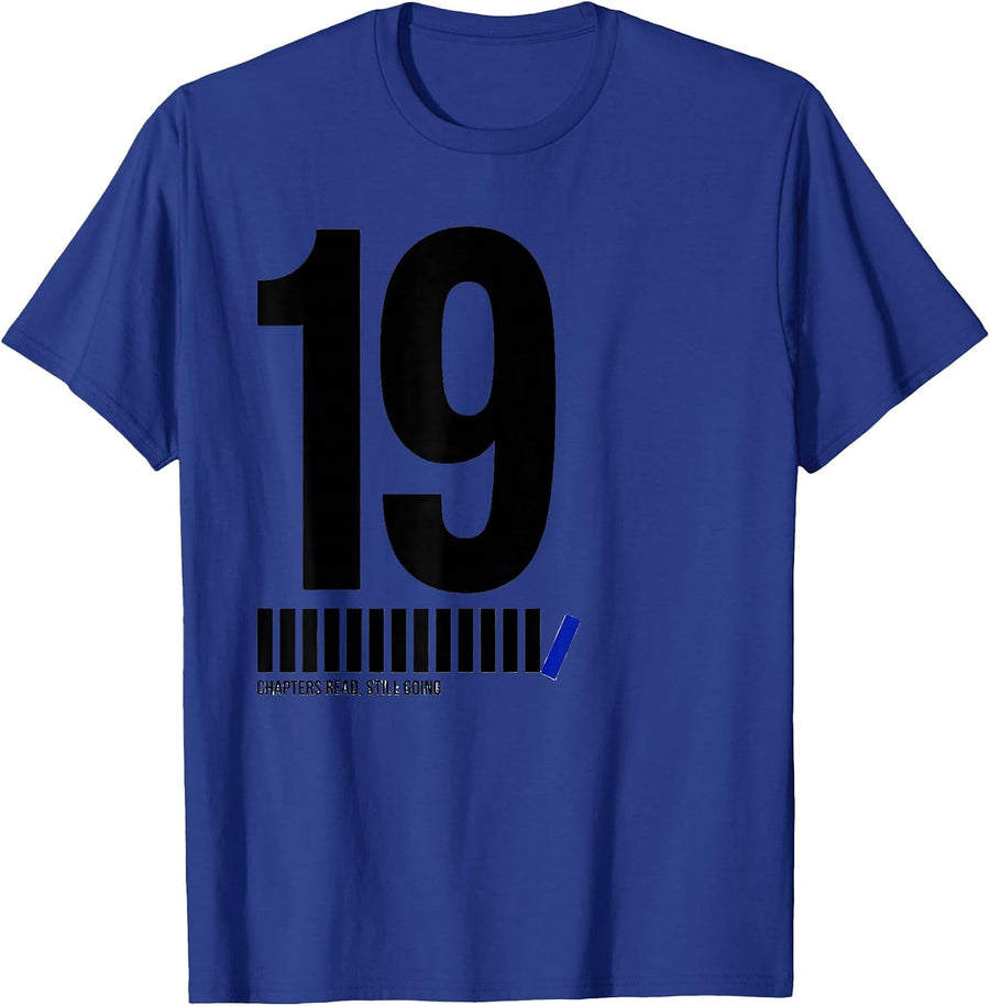 19 Chapters Read, Still Going Whimsical Bookworm Birthday T-Shirt - Royal Blue